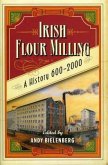 Irish Flour-Milling: A Thousand Year History