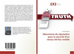 Mécanisme de réputation pour la sécurité d¿un réseau Ad-hoc mobile - Dghaies, Houssem