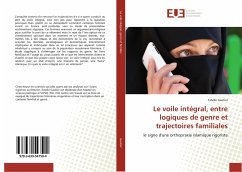 Le voile intégral, entre logiques de genre et trajectoires familiales - Gautier, Estelle