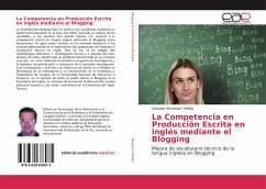 La Competencia en Producción Escrita en inglés mediante el Blogging - Montaner Villalba, Salvador