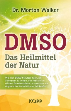 DMSO - Das Heilmittel der Natur (eBook, ePUB) - Walker, Morton