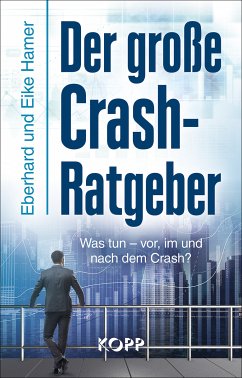 Der große Crash-Ratgeber (eBook, ePUB) - Hamer, Eberhard; Hamer, Eike