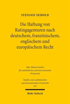Die Haftung von Ratingagenturen nach deutschem, französischem, englischem und europäischem Recht (eBook, PDF) - Seibold, Stefanie