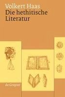 Die hethitische Literatur (eBook, PDF) - Haas, Volkert