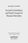 Second Corinthians and Paul's Gospel of Human Mortality (eBook, PDF)