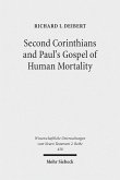 Second Corinthians and Paul's Gospel of Human Mortality (eBook, PDF)