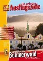 Die schönsten Ausflugsziele 3: Böhmerwald Sumava (eBook, ePUB) - Schopf, Hans