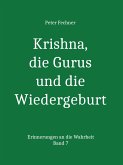 Krishna, die Gurus und die Wiedergeburt (eBook, ePUB)