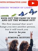 Kick out the Fairy in You and let the Woman out (eBook, ePUB)