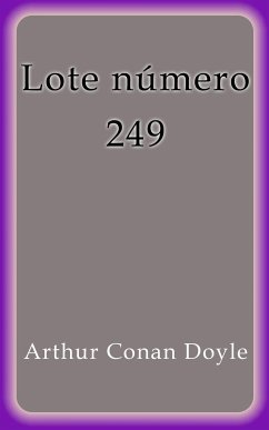 Lote número 249 (eBook, ePUB) - Conan Doyle, Arthur