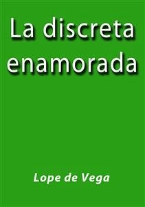 La discreta enamorada (eBook, ePUB) - De Vega, Lope