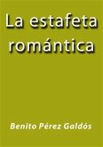 La estafeta romantica (eBook, ePUB)