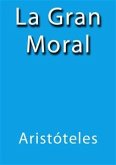 La gran moral (eBook, ePUB)