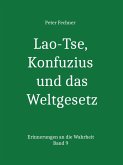 Lao-Tse, Konfuzius und das Weltgesetz (eBook, ePUB)