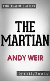 The Martian: A Novel by Andy Weir   Conversation Starters (eBook, ePUB)