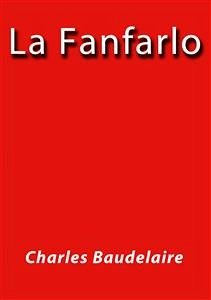 La Fanfarlo (eBook, ePUB) - Baudelaire, Charles; Baudelaire, Charles; Baudelaire, Charles; Baudelaire, Charles