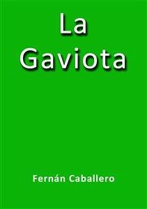 La Gaviota - Fernán Caballero (eBook, ePUB) - Caballero, Fernán; Caballero, Fernán