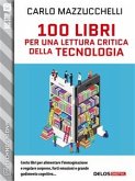 100 libri per una lettura critica della tecnologia (eBook, ePUB)