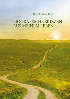 Biografische Skizzen aus meinem Leben (eBook, ePUB) - Hein, Hans-Joachim