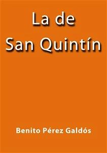 La de San Quintin (eBook, ePUB) - Pérez Galdós, Benito