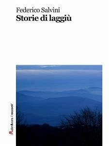 Storie di laggiù (eBook, ePUB) - Salvini, Federico