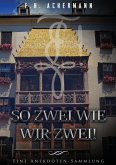 So zwei wie wir zwei! (eBook, ePUB)