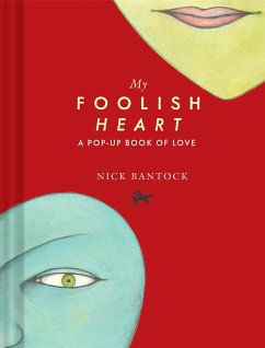 My Foolish Heart: A Pop-Up Book of Love - Bantock, Nick