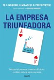 La empresa triunfadora : mejorar el presente, inventar el futuro: problem solving para empresas La empresa triunfadora : mejorar el presente, inventar el futuro: problem solving para empresas