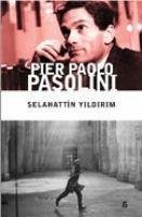 Pier Paolo Pasolini - Yildirim, Selahattin