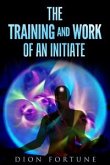 The training and work of an initiate (eBook, ePUB)