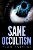 Sane Occultism (eBook, ePUB)
