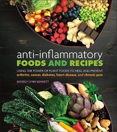 Anti-Inflammatory Foods and Recipes - Bennett, Beverly Lynn