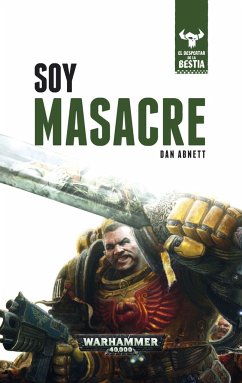 El despertar de la bestia 1. Soy masacre - Abnett, Dan