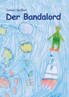 Der Bandalord - Geißler, Daniel