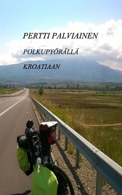 Polkupyörällä Kroatiaan - Palviainen, Pertti