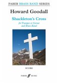 Shackleton's Cross: For Trumpet or Cornet and Brass Band, Score & Parts