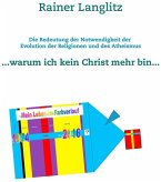 Die Bedeutung der Notwendigkeit der Evolution der Religionen und des Atheismus Die Bedeutung der Notwendigkeit der Evolution der Religionen und des Atheismus