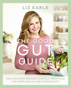 The Good Gut Guide - Earle, Liz