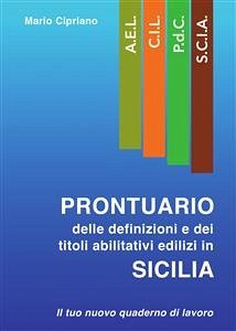 Prontuario delle definizioni e dei titoli abilitativi edilizi in Sicilia (eBook, PDF) - Cipriano, Mario