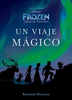 Cover Frozen. Luces de invierno : un viaje mágico