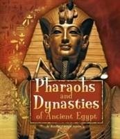 Pharaohs and Dynasties of Ancient Egypt - Asselin, Kristine Carlson
