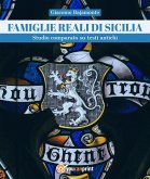 Famiglie reali di Sicilia. Studio comparato su testi antichi (eBook, PDF)