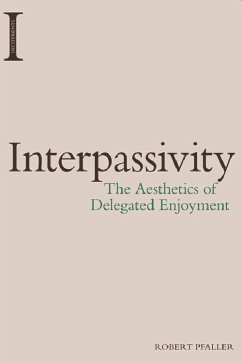 Interpassivity - Pfaller, Robert