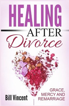 Healing After Divorce - Vincent, Bill
