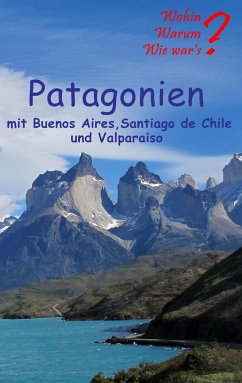 Patagonien - Fischer, Ute;Siegmund, Bernhard