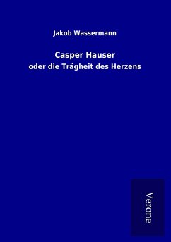 Casper Hauser - Wassermann, Jakob