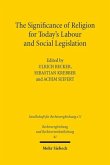 The Significance of Religion for Today's Labour and Social Legislation