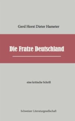 Die Fratze Deutschland - Hameter, Gerd H. D.