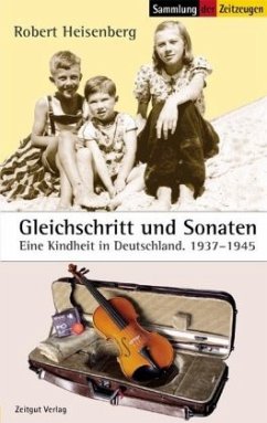 Gleichschritt und Sonaten - Heisenberg, Robert