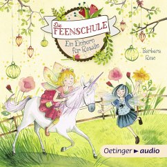 Ein Einhorn für Rosalie / Die Feenschule Bd.3 (MP3-Download) - Rose, Barbara